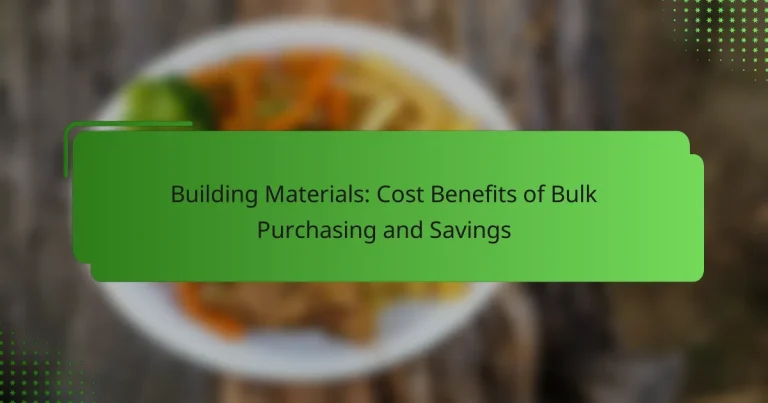 Building Materials: Cost Benefits of Bulk Purchasing and Savings