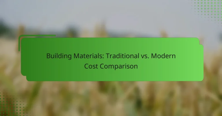Building Materials: Traditional vs. Modern Cost Comparison