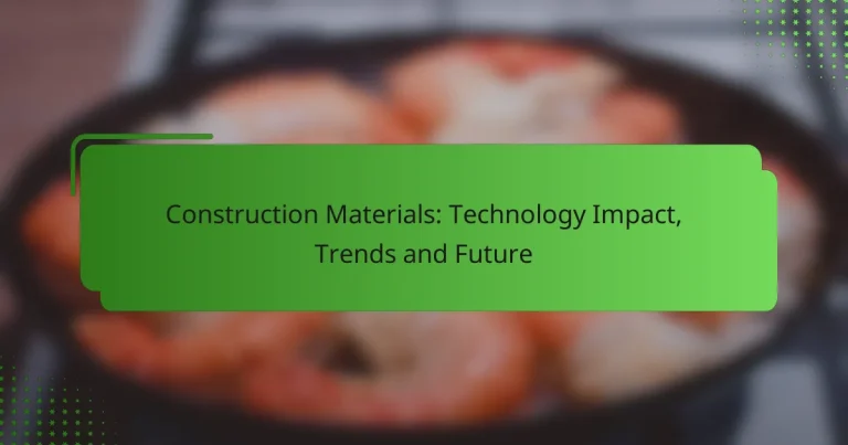 Construction Materials: Technology Impact, Trends and Future
